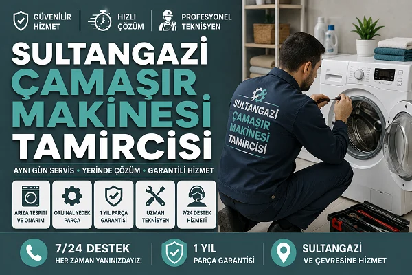 Sultangazi Çamaşır Makinesi Tamircisi