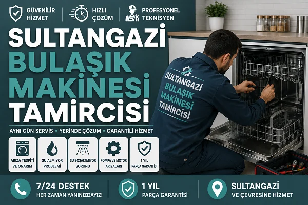Sultangazi Bulaşık Makinesi Tamircisi